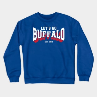 Let's Go Buffalo Crewneck Sweatshirt